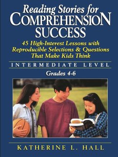 Reading Stories for Comprehension Success: Intermediate Level; Grades 4-6 - Hall, Katherine L