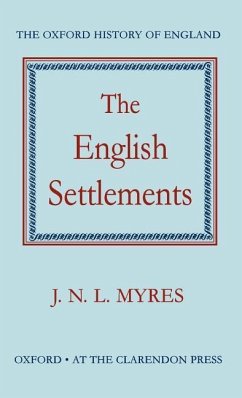 The English Settlements - Myres, J N L