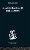 Shakespeare and the Reason Shakespeare and the Reason