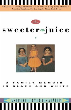 Sweeter the Juice - Haizlip, Shirlee Taylor; Hazlip, Shirlee T.