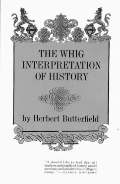 The Whig Interpretation of History - Butterfield, Herbert