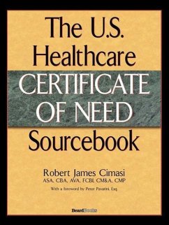 The U.S. Healthcare Certificate of Need Sourcebook - Cimasi, Robert James