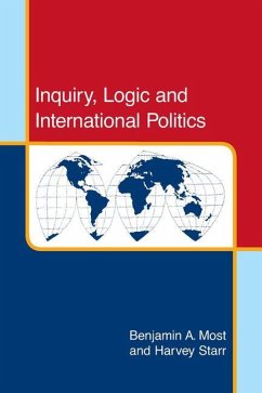 Inquiry, Logic and International Politics - Most, Benjamin A; Starr, Harvey
