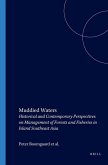 Muddied Waters: Historical and Contemporary Perspectives on Management of Forests and Fisheries in Island Southeast Asia