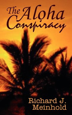 The Aloha Conspiracy - Meinhold, Richard J.