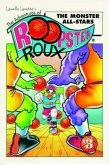 The Adventures of Roopster Roux: The Monster All-Stars