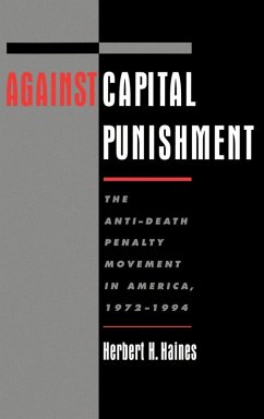 Against Capital Punishment - Haines, Herbert H.