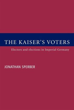 The Kaiser's Voters - Sperber, Jonathan; Jonathan, Sperber