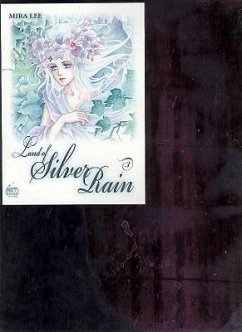 Land of Silver Rain Volume 3 - Lee, Mira