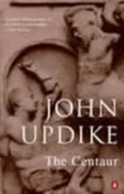 The Centaur - Updike, John