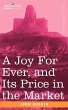 A Joy for Ever, and Its Price in the... - Bild 1