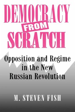 Democracy from Scratch - Fish, M. Steven