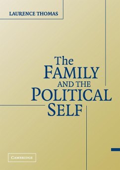 The Family and the Political Self - Thomas, Laurence