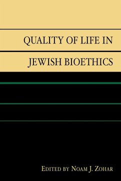 Quality of Life in Jewish Bioethics - Zohar, Noam J.