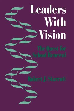 Leaders with Vision - Starratt, Robert J.