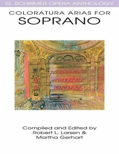 Cover Coloratura Arias for Soprano - G. Schirmer Opera Anthology Advanced Voice and Piano Sheet Music Book for Classical Singers Opera Anthology with Technique Notes and Translations for Performers
