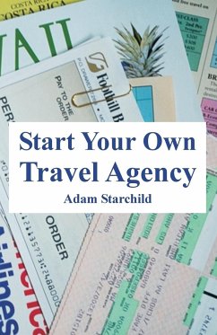 Start Your Own Travel Agency - Starchild, Adam