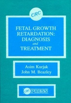 Fetal Growth Retardation - Kurjak, Asim; Beazley, J M