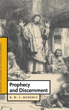 Prophecy and Discernment - Moberly, R. W. L.