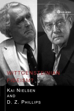 Wittgensteinian Fideism - Nielsen, Kai; Philips, D. Z.