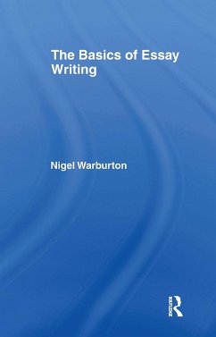 The Basics of Essay Writing - Warburton, Nigel