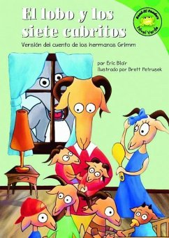 El Lobo Y Los Siete Cabritos: Versión del Cuento de Los Hermanos Grimm - Blair, Eric