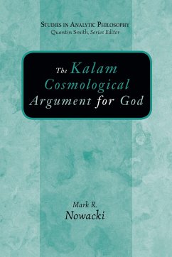 The Kalam Cosmological Argument for God - Nowacki, Mark R