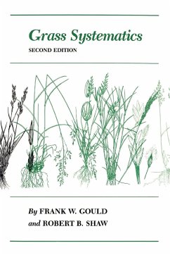 Grass Systematics - Gould, Frank W.; Shaw, Robert B.