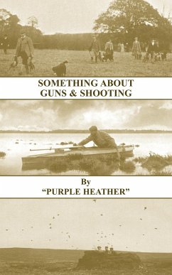 Something about Guns and Shooting (History of Shooting Series) - Purple Heather