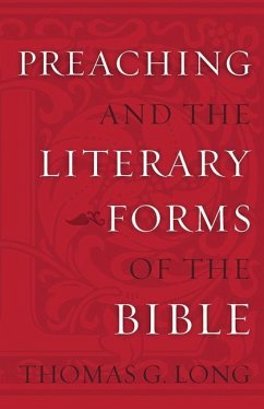 Preaching and Literary Forms - Long, Thomas G