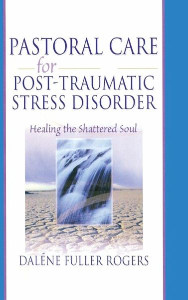 Pastoral Care for Post-Traumatic Stress Disorder