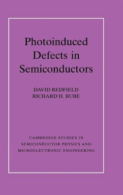 Photo-induced Defects in Semiconductors - Redfield, David; Bube, Richard H.
