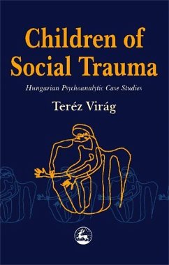 Children of Social Trauma - Virag, Terez