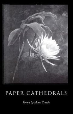 Paper Cathedrals: Poems - Creech, Morri