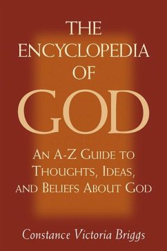 The Encyclopedia of God - Briggs, Constance Victoria