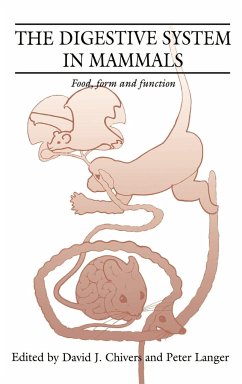 The Digestive System in Mammals - Chivers, David J.; Chivers, David Ed.