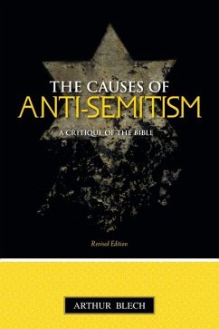 The Causes of Anti-semitism - Blech, Arthur