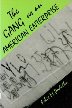 The Gang as an American Enterprise - Padilla, Felix M
