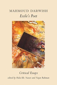 Mahmoud Darwish, Exile's Poet: Critical Essays - Nassar; Rahman