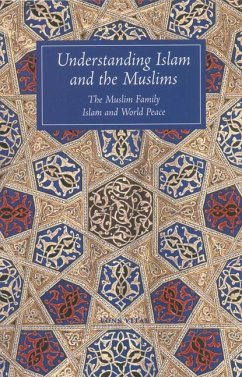 Understanding Islam and the Muslims: The Muslim Family and Islam and World Peace - Winter, T. J.; Williams, John A.