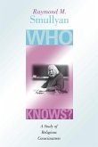 Who Knows? Who Knows?