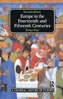 Europe in the Fourteenth and Fifteenth Centuries - Hay, Denys