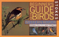 Stokes Beginner's Guide to Birds - Stokes, Donald; Stokes, Lillian