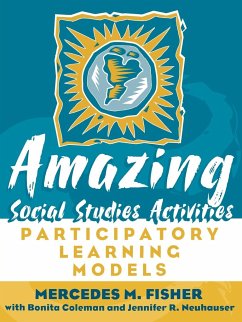 Amazing Social Studies Activities - Fisher, Mercedes M.; Coleman, Bonita; Neuhauser, Jennifer