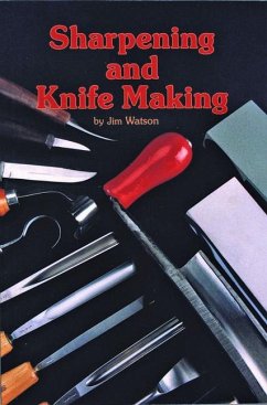 Sharpening and Knife Making - Watson, Jim