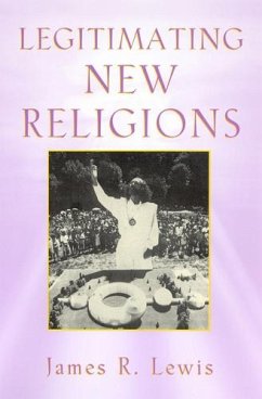Legitimating New Religions - Lewis, James R