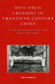 Anti-Drug Crusades in Twentieth-Century China