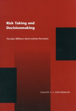 Risk Taking and Decision Making - Vertzberger, Yaacov Y I