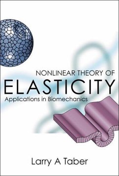 Nonlinear Theory of Elasticity: Applications in Biomechanics - Taber, Larry A