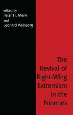 The Revival of Right Wing Extremism in the Nineties - Merkl, Peter H. / Weinberg, Leonard (eds.)